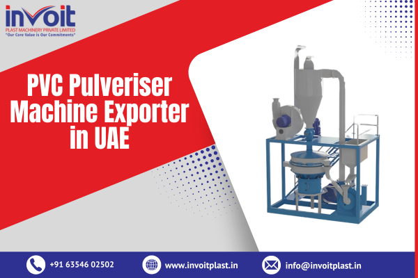 PVC Pulveriser Machine Exporter in UAE