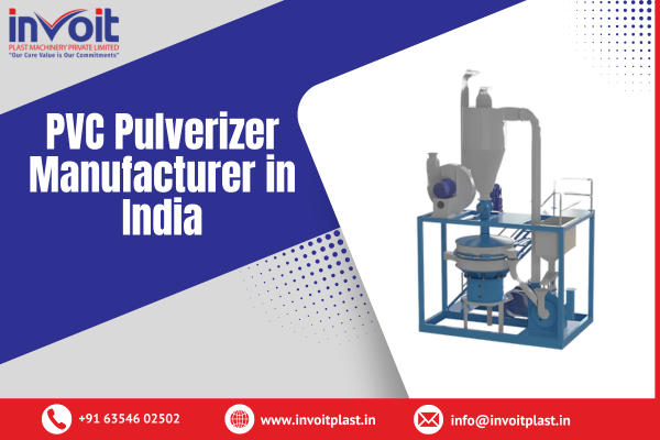 PVC Pulverizer Manufacturer in India